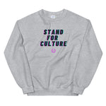 Stand For Culture Unisex Sweatshirt