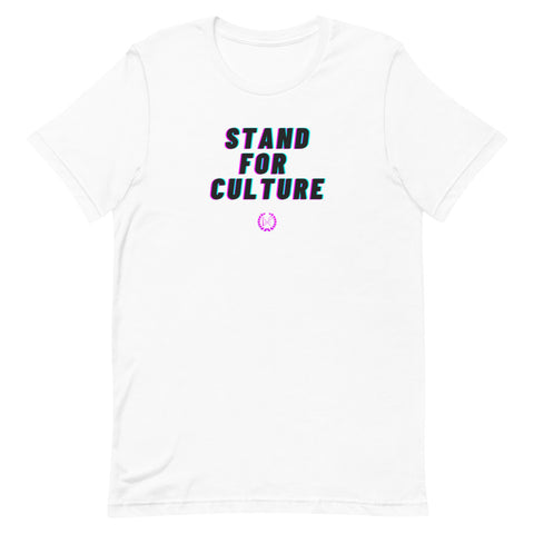 Stand For Culture Unisex T-Shirt